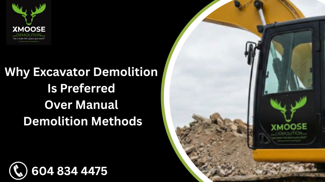 Why Excavator Demolition Is Preferred Over Manual Demolition Methods