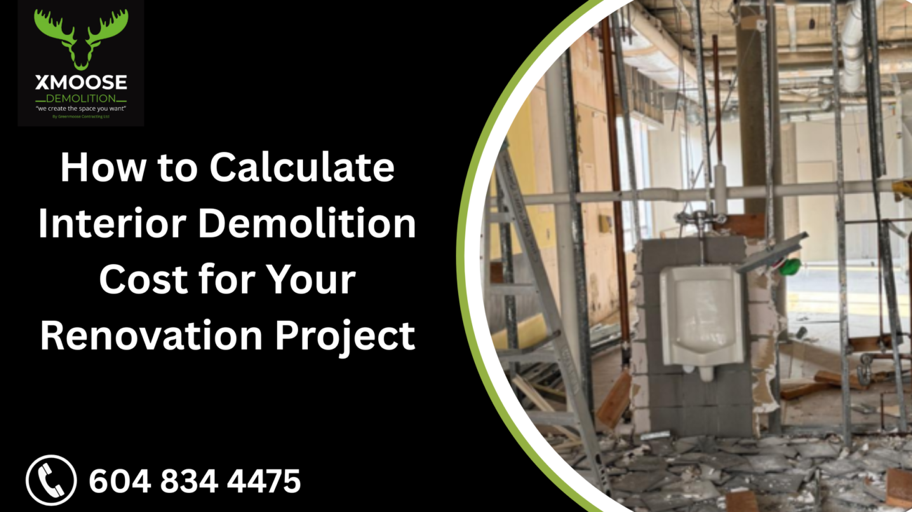 How to Calculate Interior Demolition Cost for Your Renovation Project