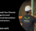 Why Should You Choose Experienced Commercial Demolition Contractors